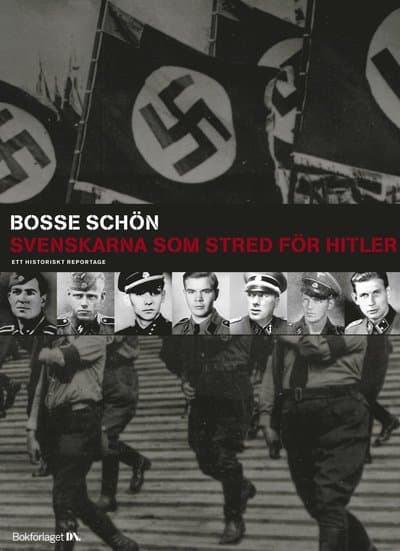 Svenskarna som stred för Hitler