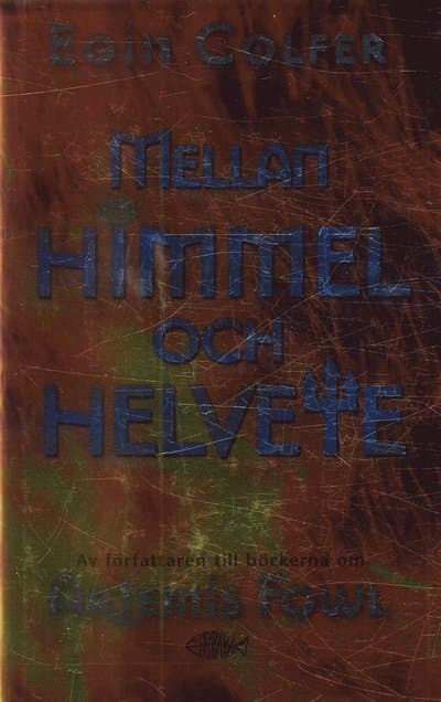 Mellan himmel och helvete
