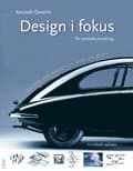 Design i fokus för produktutveckling - Varför ser saker ut som de gör?