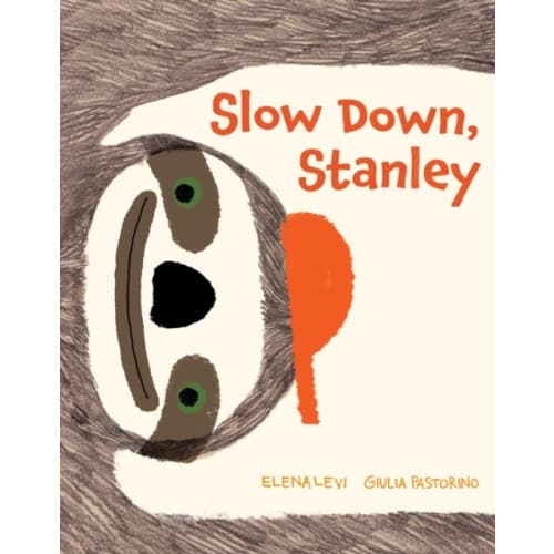 Slow Down, Stanley (inbunden, eng)