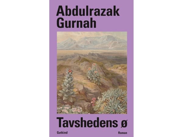 Tavshedens ø | Abdulrazak Gurnah | Språk: Danska
