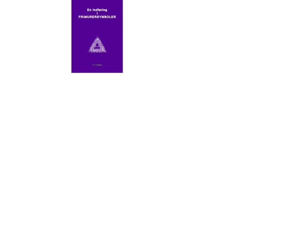 En Indføring i Frimurersymboler | A. A. Gédalge