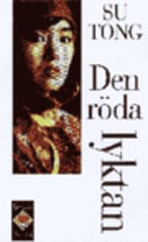 Röda Lyktan : Två Berättelser Från Kina
