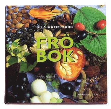 Fröbok : Från Sådd Till Planta