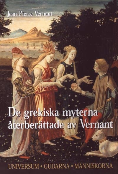 De grekiska gudarna återberättade av Vernant