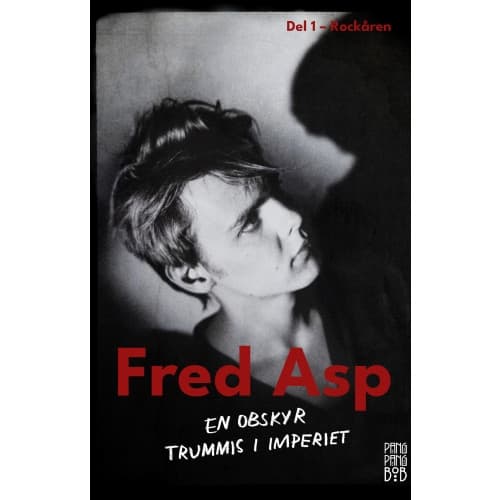 Fred Asp : en obskyr trummis i Imperiet (bok, flexband)
