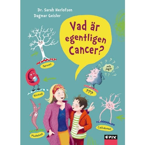 Vad är egentligen cancer (inbunden)