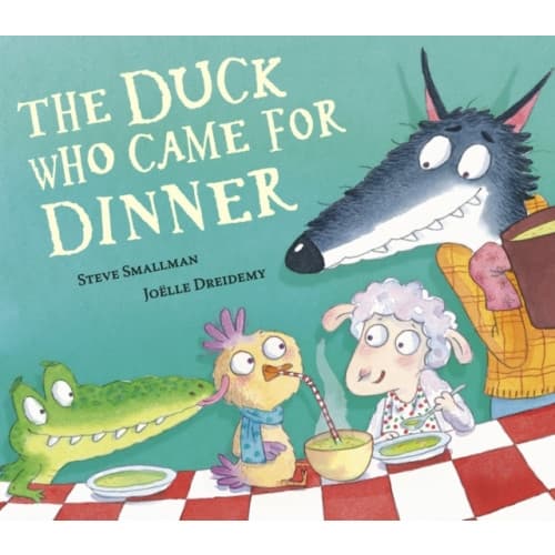 The Duck Who Came for Dinner (inbunden, eng)