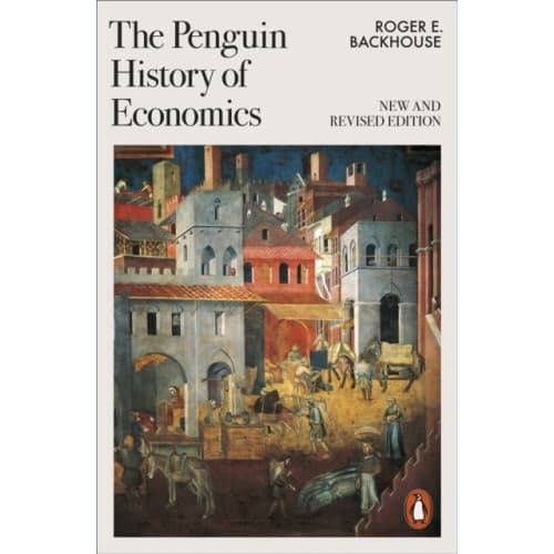 The Penguin History of Economics (häftad, eng)