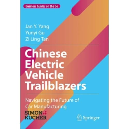 Chinese Electric Vehicle Trailblazers (inbunden, eng)