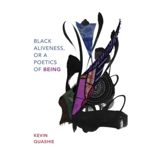 Black Aliveness, or A Poetics of Being (häftad, eng)