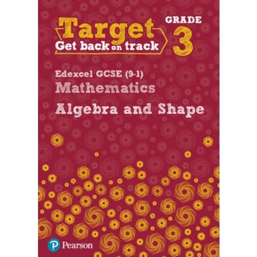 Target Grade 3 Edexcel GCSE (9-1) Mathematics Algebra and Shape Workbook (häftad, eng)