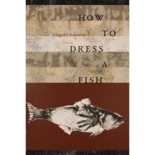 How to Dress a Fish (inbunden, eng)