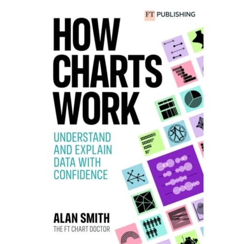 How Charts Work: Understand and explain data with confidence (häftad, eng)
