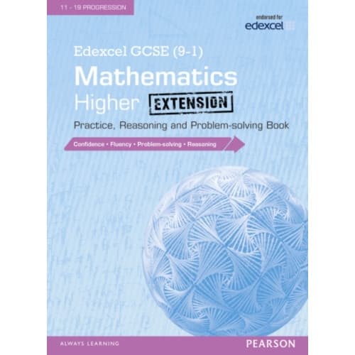 Edexcel GCSE (9-1) Mathematics: Higher Extension Practice, Reasoning and Problem-solving Book (häftad, eng)