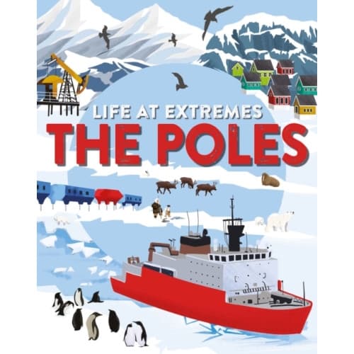 Life at Extremes: The Poles (häftad, eng)