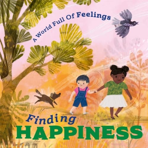 A World Full of Feelings: Finding Happiness (inbunden, eng)