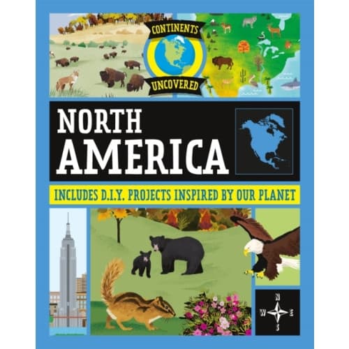 Continents Uncovered: North America (häftad, eng)