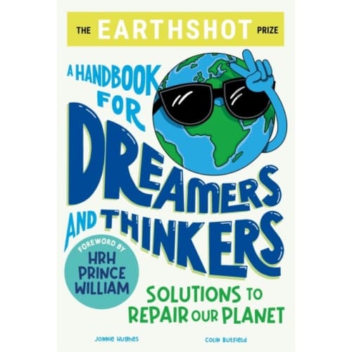 The Earthshot Prize: A Handbook for Dreamers and Thinkers (häftad, eng)