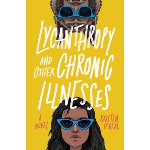 Lycanthropy and Other Chronic Illnesses (häftad, eng)
