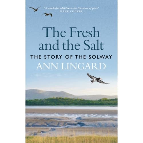 The Fresh and the Salt (inbunden, eng)