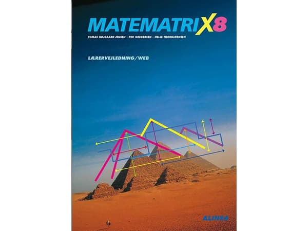 Matematrix 8, Lærervejledning/Web | Bo Boisen Pedersen;Lene Hvilsom Larsen;Helle Thorbjørnsen;Per Gregersen;Tomas Højgaard Jensen;Kaj Jensen