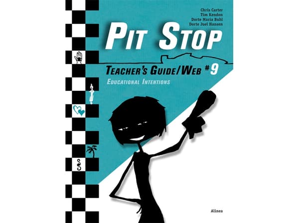 Pit Stop #9, Teacher's Guide/Web | Christopher Carter, Timothy Kendon, Dorte Juel Hansen, Dorte Maria Buhl