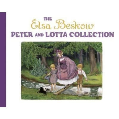 The Elsa Beskow Peter and Lotta Collection (inbunden, eng)