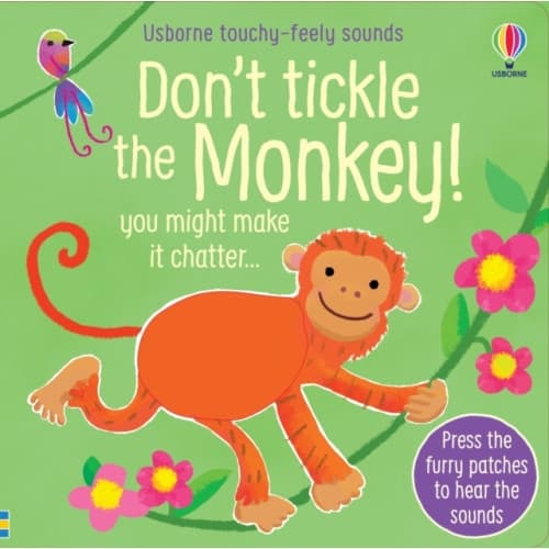 Don't Tickle the Monkey! (bok, board book, eng)