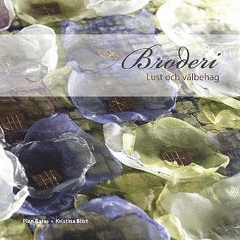 Broderi lust & välbehag