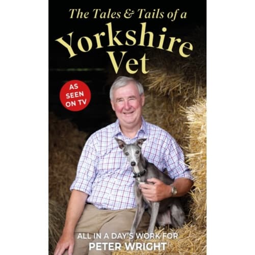 The Tales and Tails of a Yorkshire Vet (inbunden, eng)
