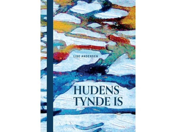 Den tunna isen i huden | Lise Andersen | Språk: Danska