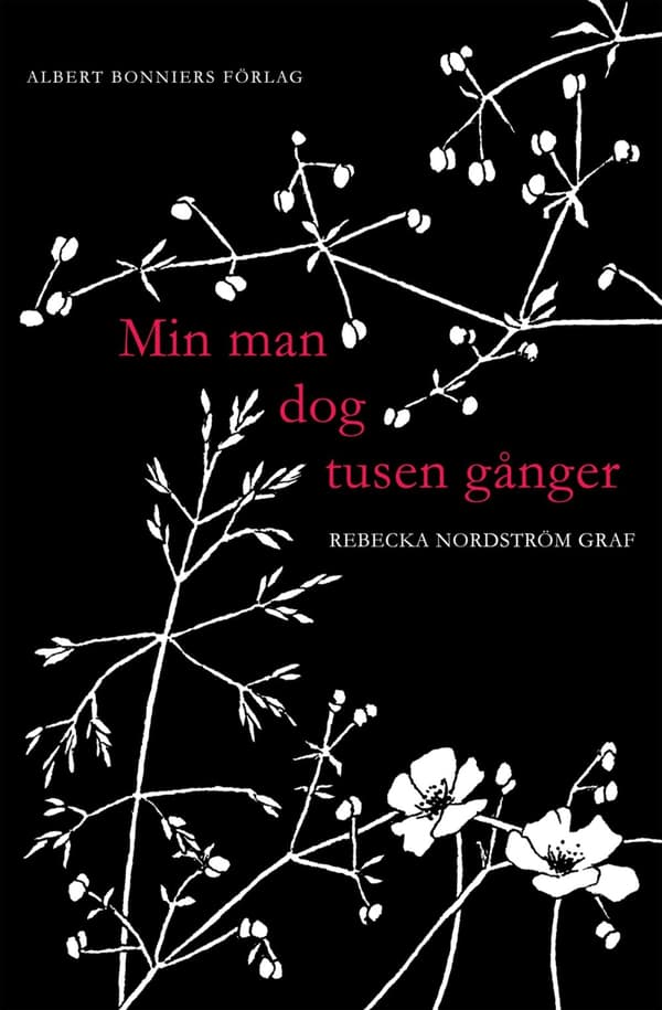 Min man dog tusen gånger