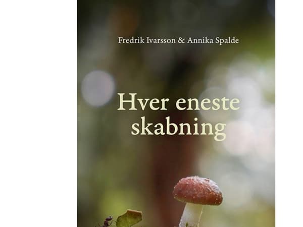 Varje enskild varelse | Fredrik Ivarsson och Annika Spalde | Språk: Danska