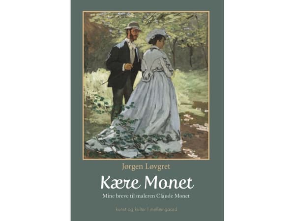 Kære Monet | Jørgen Løvgret