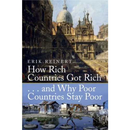 How Rich Countries Got Rich and Why Poor Countries Stay Poor (häftad, eng)