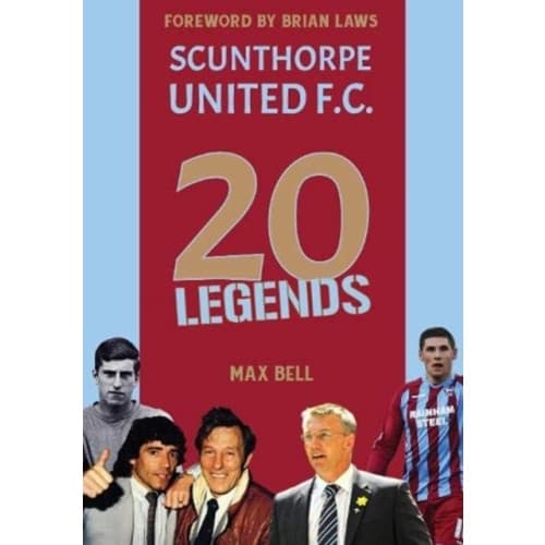 20 Legends: Scunthorpe United (inbunden, eng)
