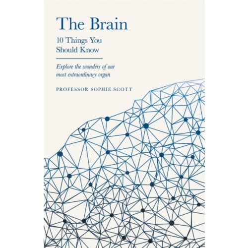 The Brain - 10 Things You Should Know (inbunden, eng)