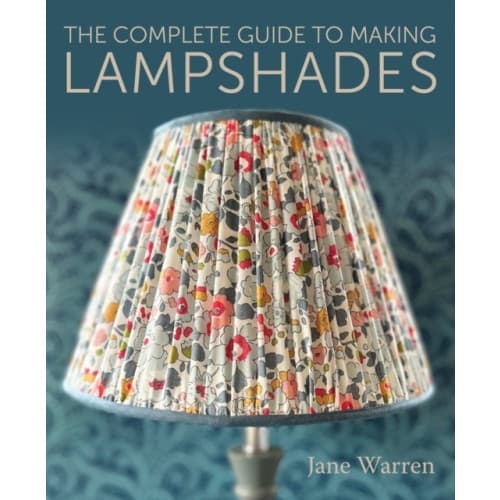 The Complete Guide to Making Lampshades (häftad, eng)