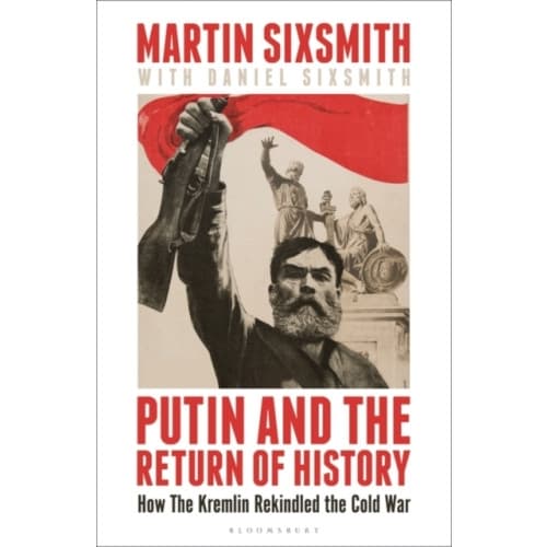 Putin and the Return of History (häftad, eng)