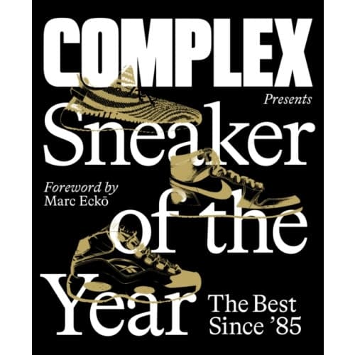 Complex Presents: Sneaker of the Year: The Best Since '85 (inbunden, eng)