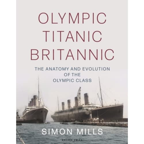 Olympic Titanic Britannic (inbunden, eng)