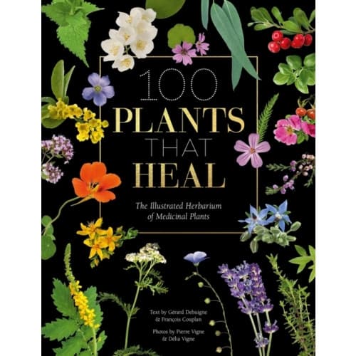 100 Plants That Heal (inbunden, eng)