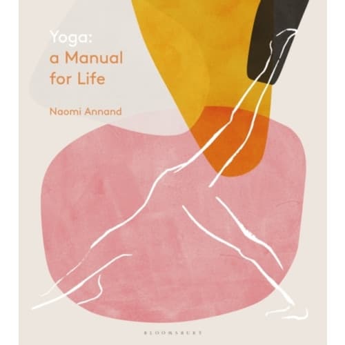 Yoga: A Manual for Life (inbunden, eng)