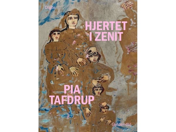 Hjertet i zenit | Pia Tafdrup