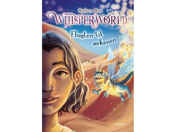 Whisperworld – Flugten til ørkenen | Barbara Rose | Språk: Danska