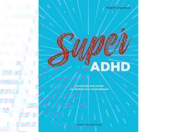 Super ADHD | Majbritt Augustinus | Språk: Danska