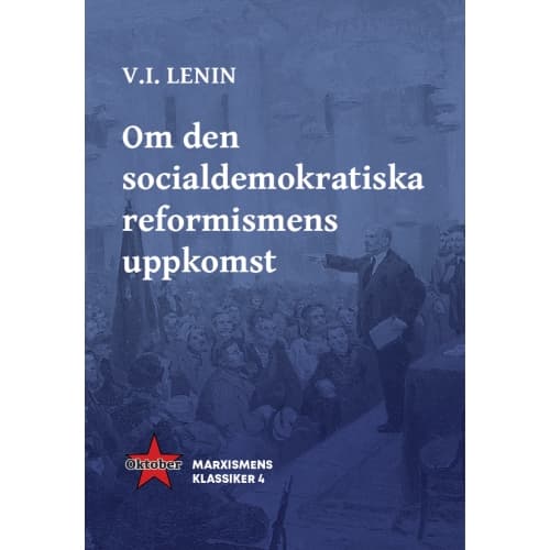 Om den socialdemokratiska reformismens uppkomst (häftad)