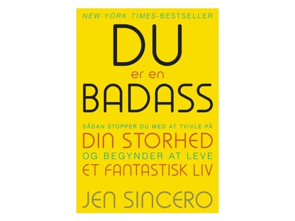 DU er en BADASS | Jen Sincero