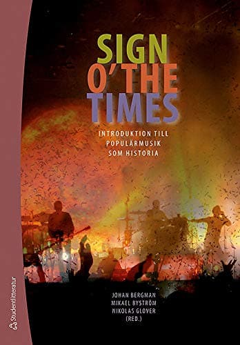 Sign o´the times : introduktion till populärmusik som historia